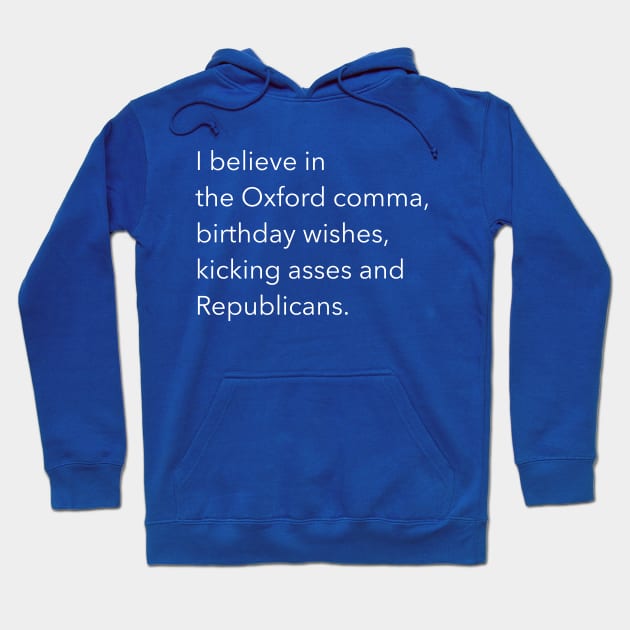 I believe in the Oxford comma Hoodie by FromMyTwoHands